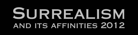 Surrealism and its Affinities 2012